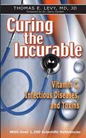 Curing the Incurable: Vitamin C, Infectious Diseases, and Toxins(English)