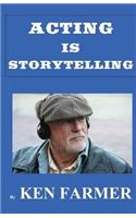 ACTING is STORYTELLING