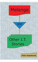 Melange and Other I.T. Stories
