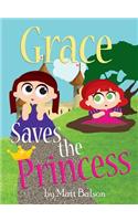 Grace Saves the Princess