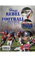 2015-16 Hays Rebel Football: Rebel Pride Never Dies