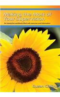 Making the Most of Your Supervision