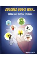 Success God's Way Journal