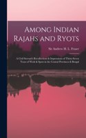 Among Indian Rajahs and Ryots