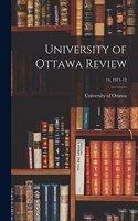 University of Ottawa Review; 14, 1911-12