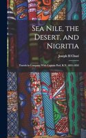 Sea Nile, the Desert, and Nigritia