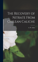 Recovery of Nitrate From Chilean Caliche