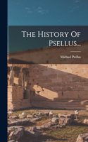 The History Of Psellus...