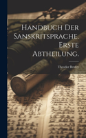 Handbuch der Sanskritsprache. Erste Abtheilung.