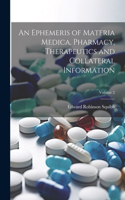 Ephemeris of Materia Medica, Pharmacy, Therapeutics and Collateral Information; Volume 2