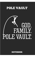Pole Vault God. Family. Pole Vault. Notebook