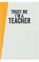 Trust Me I'm A Teacher