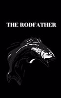 The Rodfather
