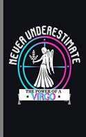Never Underestimate the Power of a Virgo