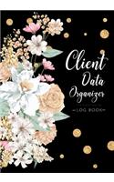 Client Data Organizer Log Book Salons Nail Spa: for Salons Nail Hairdresser Spa Client Tracker Data Organizer Log Book with A - Z Alphabetical Tabs Personal Record Book Customer
