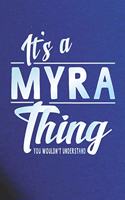 It's a Myra Thing You Wouldn't Understand