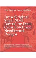 Draw Original Sugar Skull Day of the Dead Cross Stitch and Needlework Designs