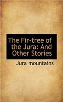 The Fir-Tree of the Jura