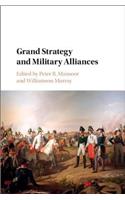 Grand Strategy and Military Alliances