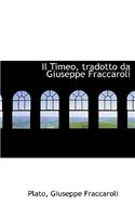 Il Timeo, Tradotto Da Giuseppe Fraccaroli: (English)