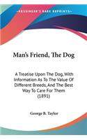 Man's Friend, The Dog