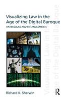 Visualizing Law in the Age of the Digital Baroque