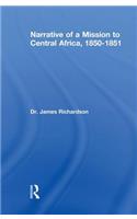 Narrative of a Mission to Central Africa, 1850-1851
