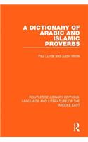 Dictionary of Arabic and Islamic Proverbs