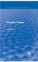 Cold War Theatre (Routledge Revivals)