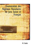 Enum Ration Des V G Taux Vasculaires Du Jura Suisse Et Fran Ais