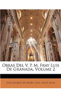 Obras Del V. P. M. Fray Luis De Granada, Volume 2