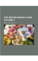 The British Moss-Flora Volume 2