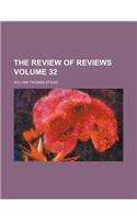 The Review of Reviews Volume 32