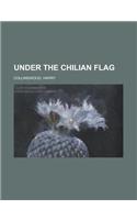 Under the Chilian Flag