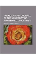 The Quarterly Journal of the University of North Dakota Volume 1