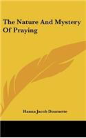 Nature And Mystery Of Praying