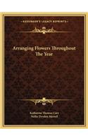 Arranging Flowers Throughout the Year