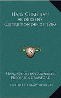 Hans Christian Andersen's Correspondence 1880