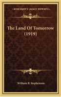 The Land of Tomorrow (1919)