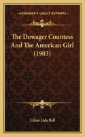 Dowager Countess and the American Girl (1903)