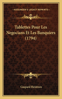 Tablettes Pour Les Negocians Et Les Banquiers (1794)