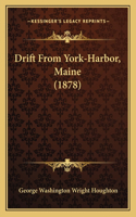 Drift From York-Harbor, Maine (1878)