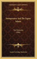 Intemperance And The Liquor Saloon