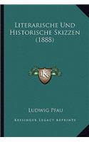 Literarische Und Historische Skizzen (1888)