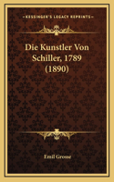 Die Kunstler Von Schiller, 1789 (1890)