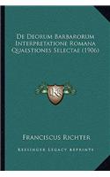 De Deorum Barbarorum Interpretatione Romana Quaestiones Selectae (1906)