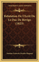 Refutation De L'Ecrit De Le Duc De Rovigo (1823)