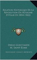 Relation Historique De La Revolution Du Royaume D'Italie En 1814 (1822)