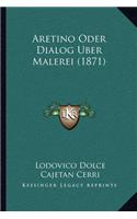 Aretino Oder Dialog Uber Malerei (1871)