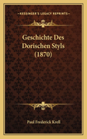 Geschichte Des Dorischen Styls (1870)